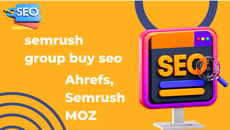 SEMrush Group Buy Service: Unlocking Economical SEMrush Plans